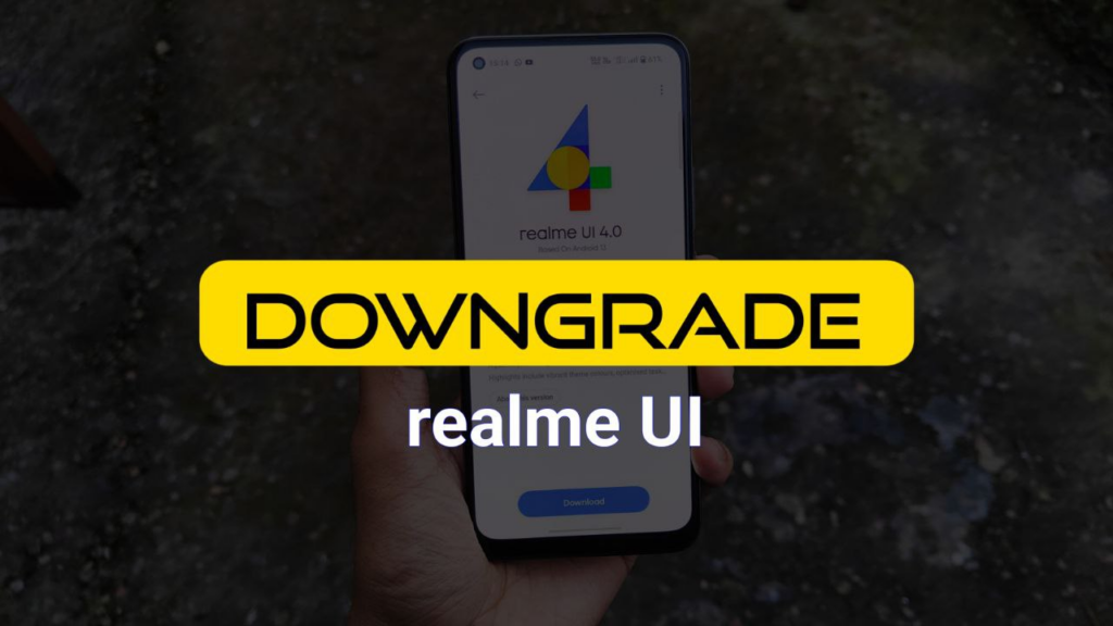 How To Rollback From Realme UI 5.0 To Realme UI 4.0