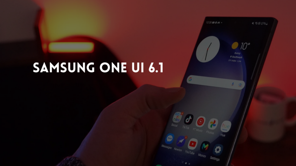 Samsung One UI 6.1