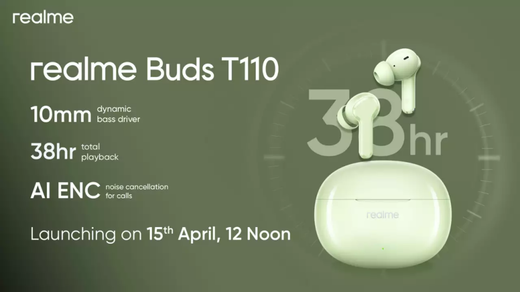 Realme Buds T110 launching with Realme P series in India on April 15th