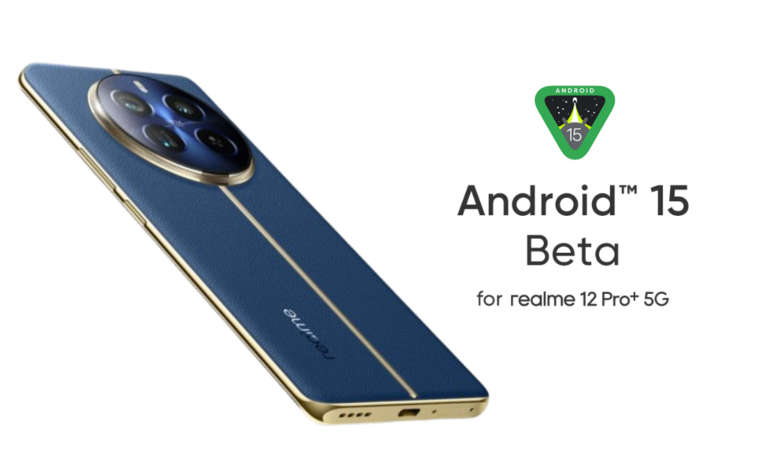 Realme introduced Android 15 Beta Developer Preview for Realme 12 Pro+ users