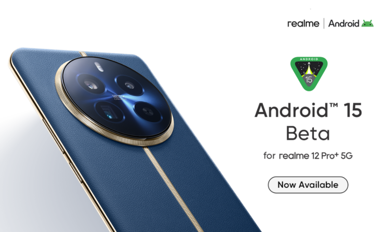Android 15 Beta 2 live for Realme 12 Pro Plus in India