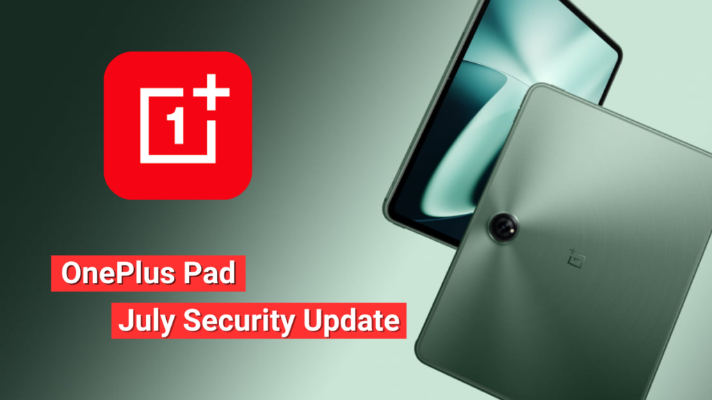 OnePlus Pad July 2024 Security Update Review