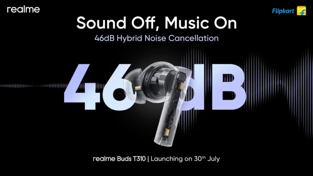 Realme Buds T310 Will Launch On 30th July in India: Specs Here