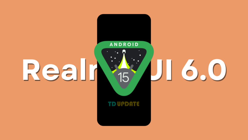 Android 15 Realme UI 6.0 Ineligible Device List