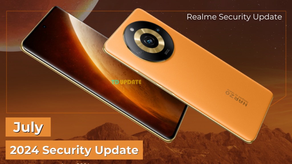 Realme July 2024 Security Update for these devices soon