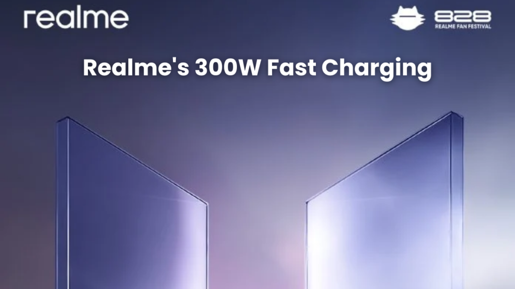 Realme Set to Unveil Groundbreaking 300W Fast Charging Technology on August 14